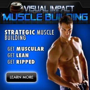 Honest Visual Impact Muscle Building Review