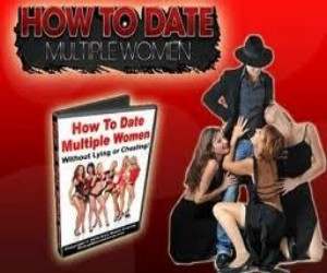 Honest How To Date Multiple Women Review